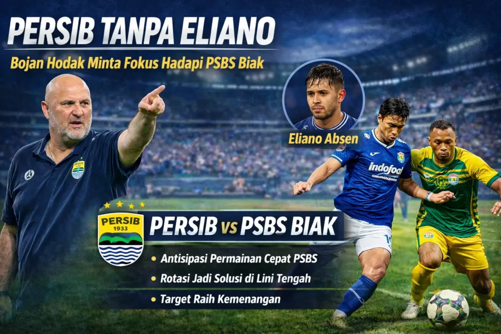 Persib Tanpa Eliano Jelang Duel Kontra PSBS Biak